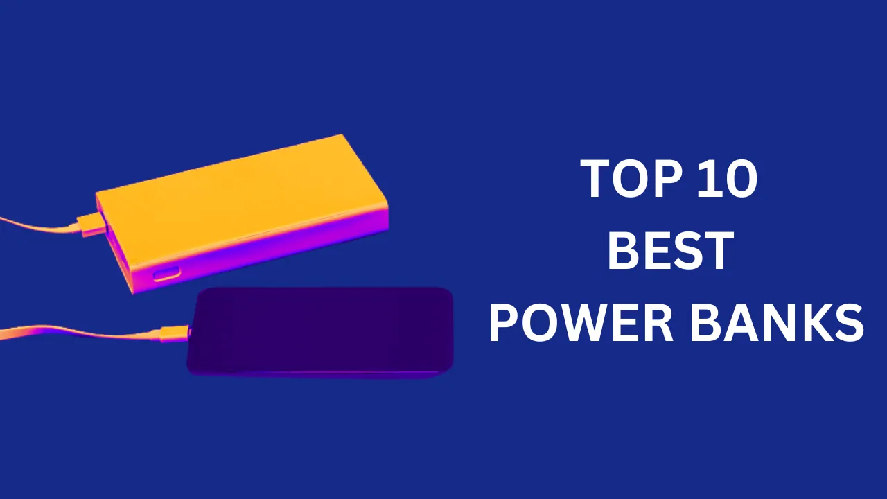 Top 10 Power Banks In India In 2023: Best Mobile Power Banks