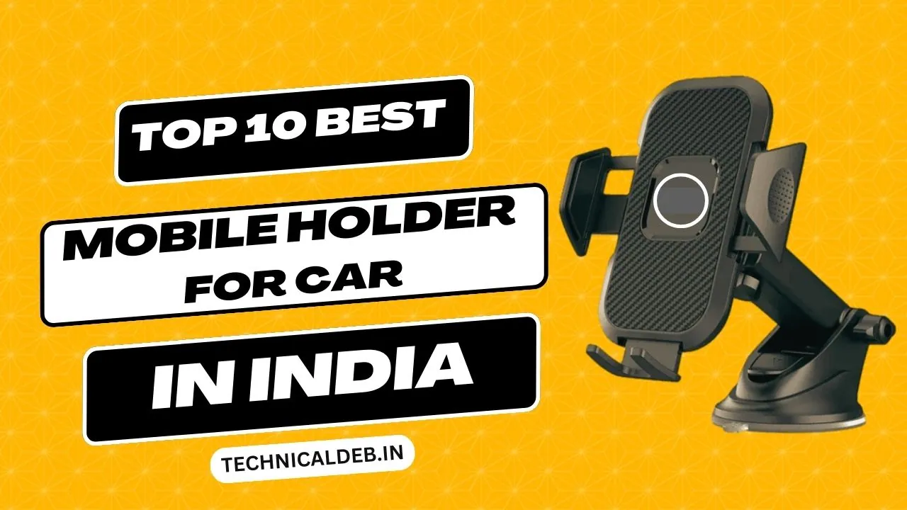 Top 10 Best Mobile Holder For Car In India