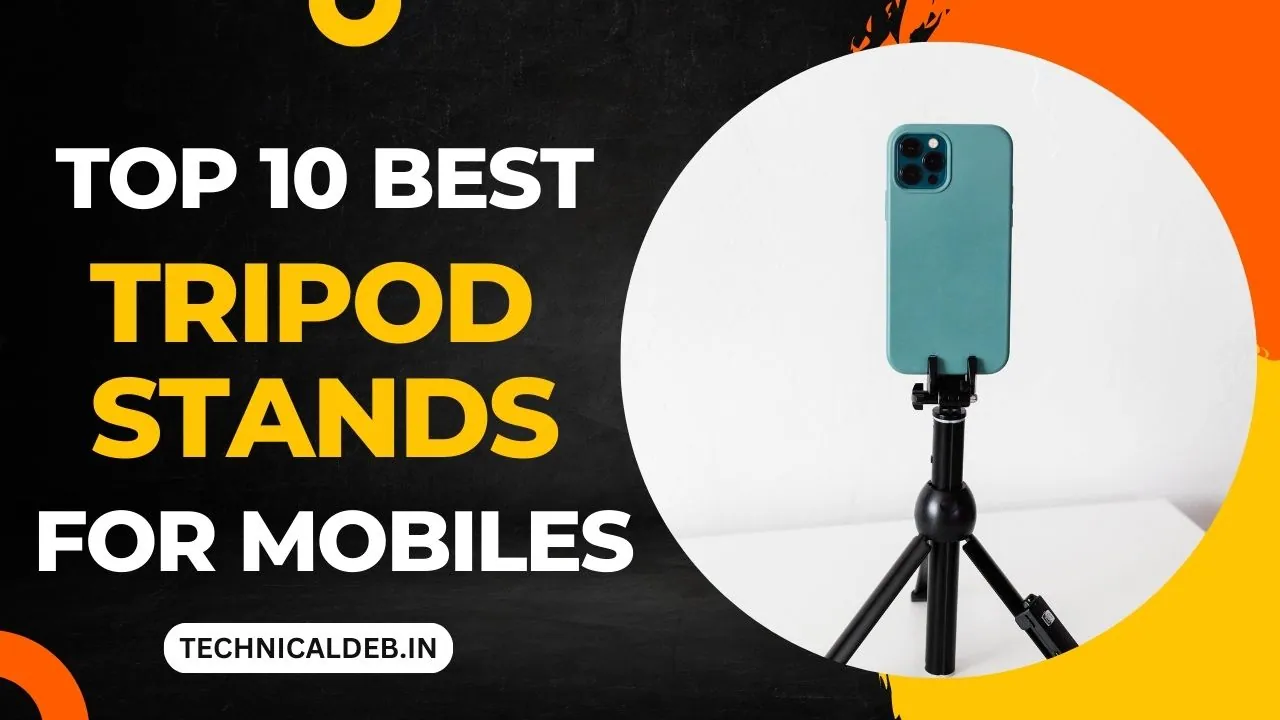 Top 10 Best Tripod Stands For Mobiles In India