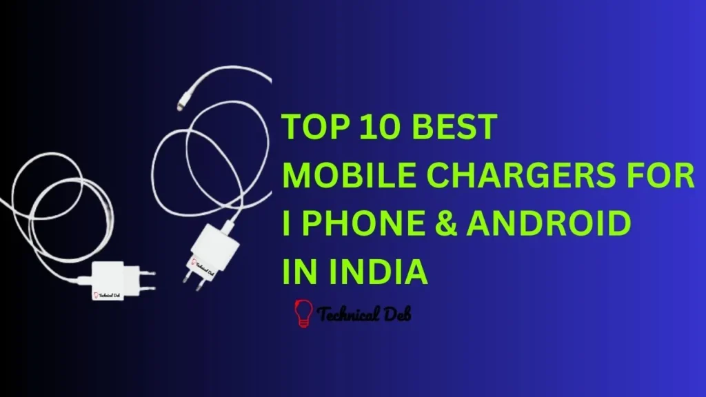 Top 10 Best Wall Chargers For Mobile In India 2023 Best Mobile Charger For I Phone & Android