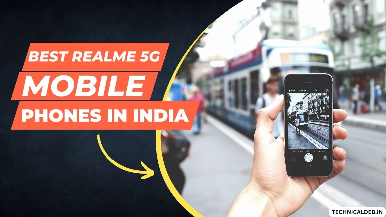 Best Realme 5G Mobile Phones In India