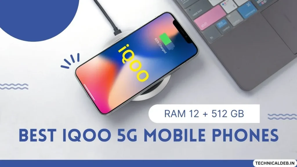 Best iQOO 5G Mobile Phones In India