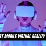 TOP 10 Best Mobile Virtual Reality Headsets